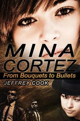 Mina Cortez: From Bouquets to Bullets