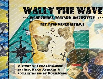 Wally the Wave's Wanderings to Inclusivity: A Salty Tale of Oneness Outside of Sameness