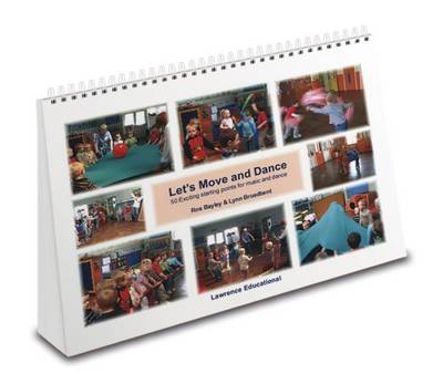 Let's Move and Dance: 50 Exciting Starting Points for Movement and Dance