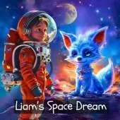 Liam's Space Dream: Super Cute Space Book for Kids