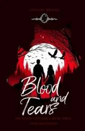 Blood and Tears (Young Adult Version): The Blood Fate Series: Book Three
