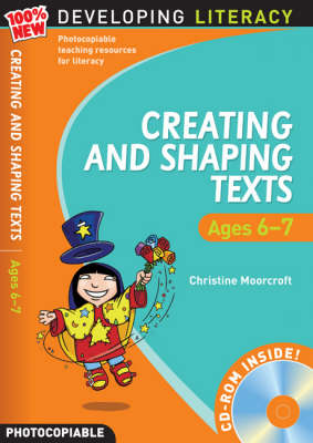 Creating and Shaping Texts: Ages 6-7