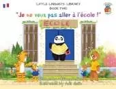 Little Linguists' Library, Book Two (French): Je ne veux pas aller à l'école !
