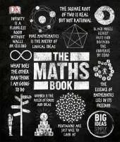 The Maths Book: Big Ideas Simply Explained