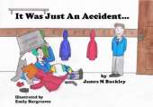 It Was Just an Accident