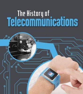 The History of Telecommunications