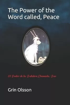 The Power of the Word called, Peace: El Poder de la Palabra Llamada, Paz