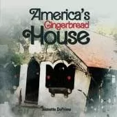 America's Gingerbread House