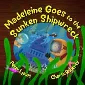 Madeleine Goes to the Sunken Shipwreck