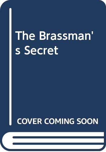 The Brassman's Secret