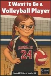 I Want to Be a Volleyball Player