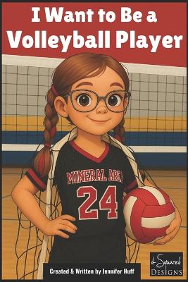 I Want to Be a Volleyball Player
