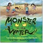 Monster in the Water: Fighting Back Against Harmful Algal Blooms