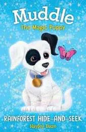 Muddle the Magic Puppy Book 4:  Rainforest Hide-and-Seek