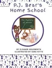 P.J. Bear's Home School: The Mystery of Words