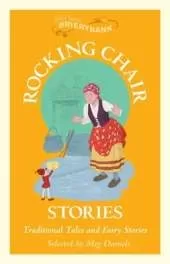 Rocking Chair Stories: Traditional Tales and Fairy Stories
