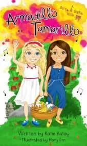 Armadillo Tamarillo: a Junior novel