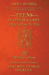 Teens: If Life is a Game, Here's How to Win