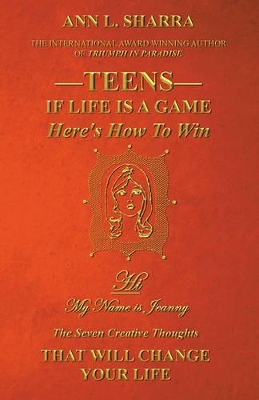 Teens: If Life is a Game, Here's How to Win