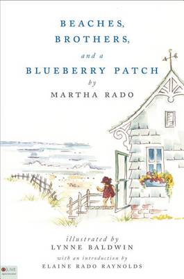 Beaches, Brothers, and a Blueberry Patch