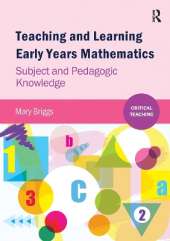 Teaching and Learning Early Years Mathematics: Subject and Pedagogic Knowledge