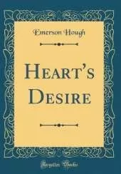 Heart's Desire (Classic Reprint)