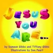 Jesus You are