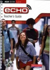 Echo AQA GCSE German Higher Teacher's Guide