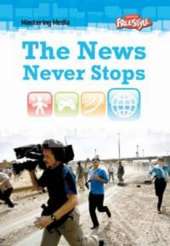 The News Never Stops
