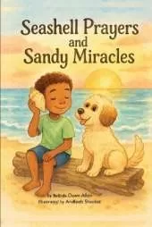 Seashell Prayers and Sandy Miracles