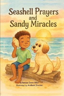 Seashell Prayers and Sandy Miracles