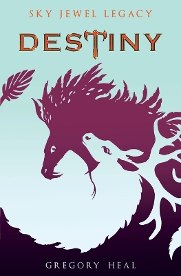 Destiny: The Sky Jewel Legacy - Sky Jewel Legacy 3