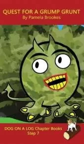 Quest For A Grump Grunt Chapter Book: Sound-Out Phonics Books Help Developing Readers, including Students with Dyslexia, Learn to Read (Step 7 in a Systematic Series of Decodable Books)