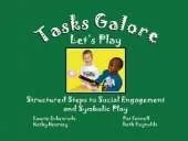 Tasks Galore: Let's Play: Structured Steps to Social Engagement and Symbolic Play