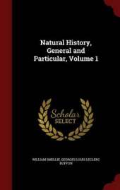 Natural History, General and Particular, Volume 1