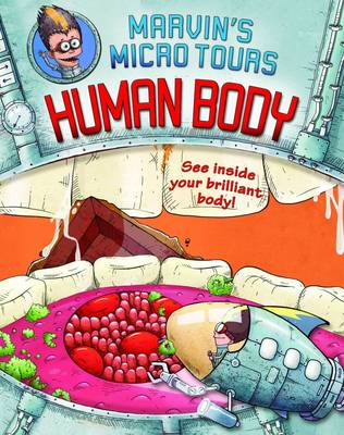 Marvin's Marvellous Microtour: Human Body
