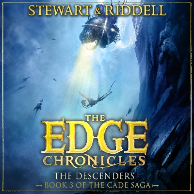 The Edge Chronicles: The Descenders: Third Book of Cade