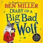 Diary of a Big Bad Wolf: Your favourite fairytales from a BIG BAD point of view!
