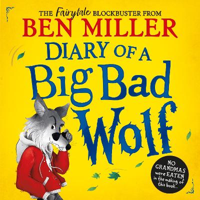 Diary of a Big Bad Wolf: Your favourite fairytales from a BIG BAD point of view!