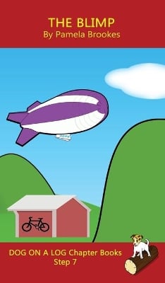 The Blimp Chapter Book: Sound-Out Phonics Books Help Developing Readers, including Students with Dyslexia, Learn to Read (Step 7 in a Systematic Series of Decodable Books)