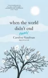 When the World Didn’t End: Poems