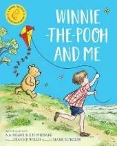 Winnie-the-Pooh and Me: A Winnie-the-Pooh adventure in rhyme, featuring A.A Milne's and E.H Shepard's beloved characters