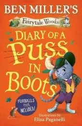 Diary of a Puss in Boots: Your favourite fairytales from million-copy selling Ben Miller