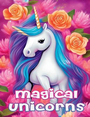 Magical Unicorns: Coloring Book