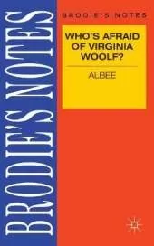 Albee: Who's Afraid of Virginia Woolf?