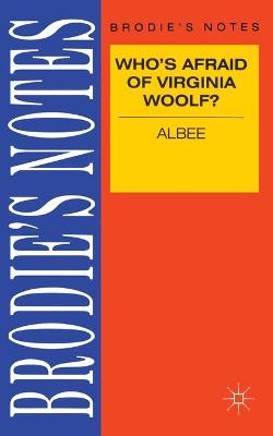 Albee: Who's Afraid of Virginia Woolf?