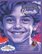 Saving Yamir: A journey to change the world!