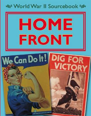 World War II Sourcebook: Home Front