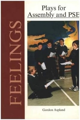 Feelings Plays: For Assembly and PSE