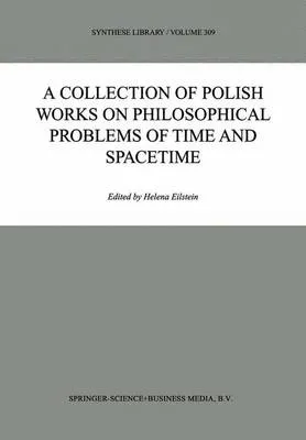 A Collection of Polish Works on Philosophical Problems of Time and Spacetime